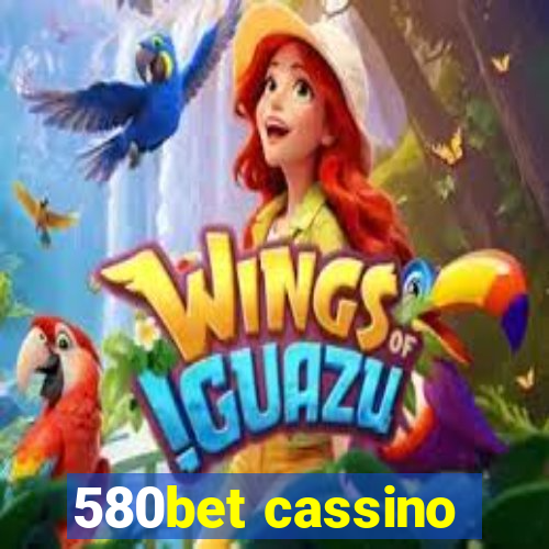 580bet cassino